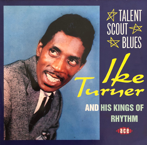 Ike Turner's Kings of Rhythm : Talent Scout Blues (LP, Comp, Mono)