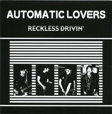 Automatic Lovers : Reckless Drivin' (7")