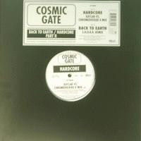 Cosmic Gate : Hardcore (Part II) / Back To Earth (12")
