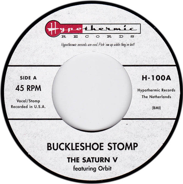 The Saturn V Featuring Orbit : Buckleshoe Stomp / Speedway Twist (7", Single)