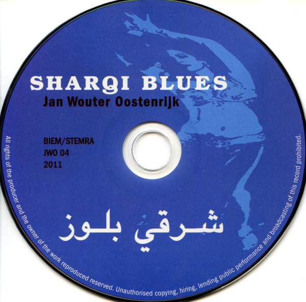 Jan Wouter Oostenrijk : Sharqi Blues (CD, Album)