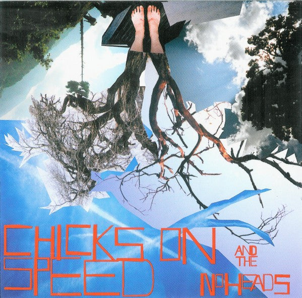 Chicks On Speed And The No Heads : Press The Spacebar (CD, Album)