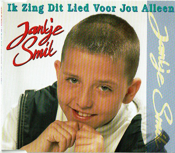 Jan Smit : Ik Zing Dit Lied Voor Jou Alleen (CD, Maxi)