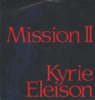 Mission II : Kyrie Eleison (7")