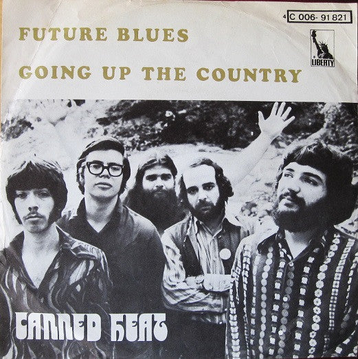 Canned Heat : Future Blues / Going Up The Country (7", Single)