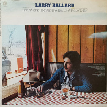 Larry Ballard : Honky Tonk Heaven Is A Hell Of A Place To Be (LP, Album)