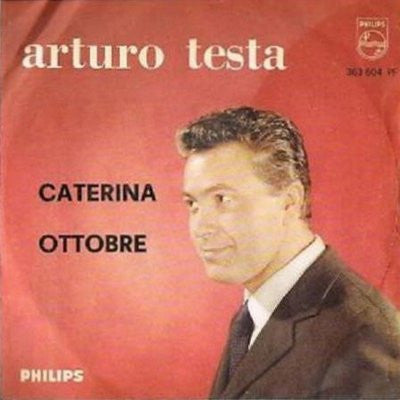 Arturo Testa : Caterina / Ottobre (7")