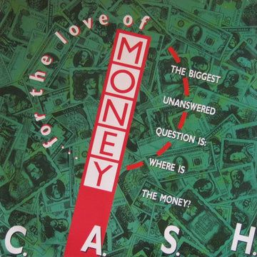 C.A.S.H. : (... For The Love Of) Money (12")