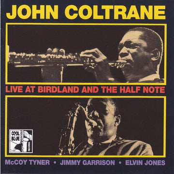 John Coltrane : Live At Birdland And The Half Note (CD, Comp)