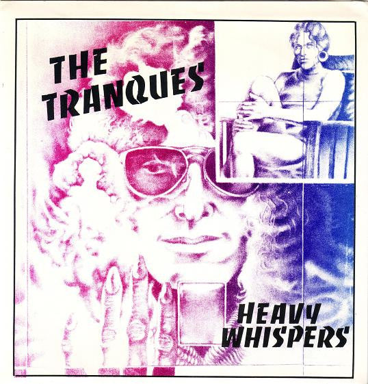 The Tranques : Heavy Whispers / Bleedin' Eyes (7", Single)