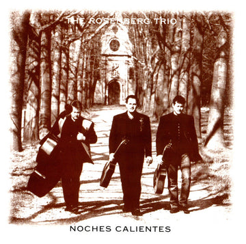 The Rosenberg Trio, Jurre Haanstra : Noches Calientes (CD, Album)