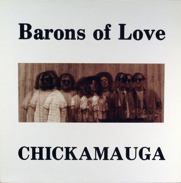 Barons Of Love : Chickamauga (LP, Album)