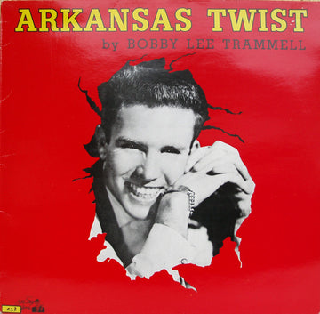 Bobby Lee Trammell : Arkansas Twist (LP, Album, RE)