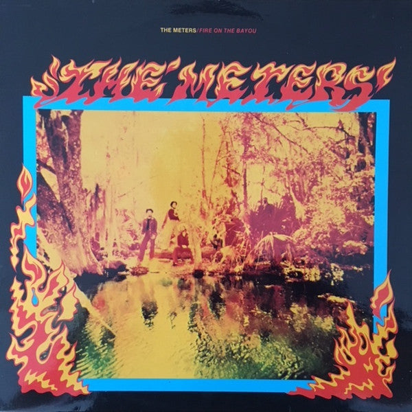 The Meters : Fire On The Bayou (LP, Album)