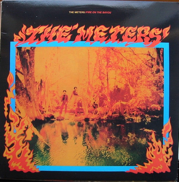 The Meters : Fire On The Bayou (LP, Album)