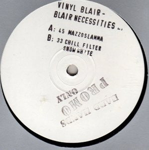 Vinyl Blair : Mazzoslamma / Chill Filter / Snow White (12", Promo, W/Lbl)