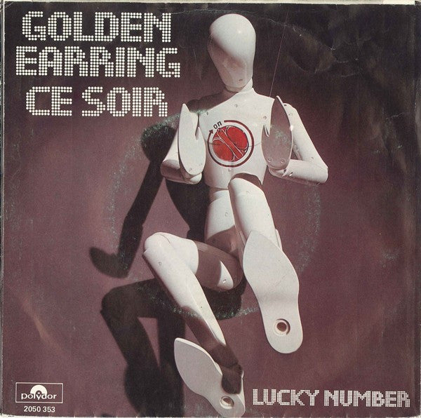 Golden Earring : Ce Soir (7", Single)