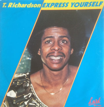 T. Richardson : Express Yourself (7")