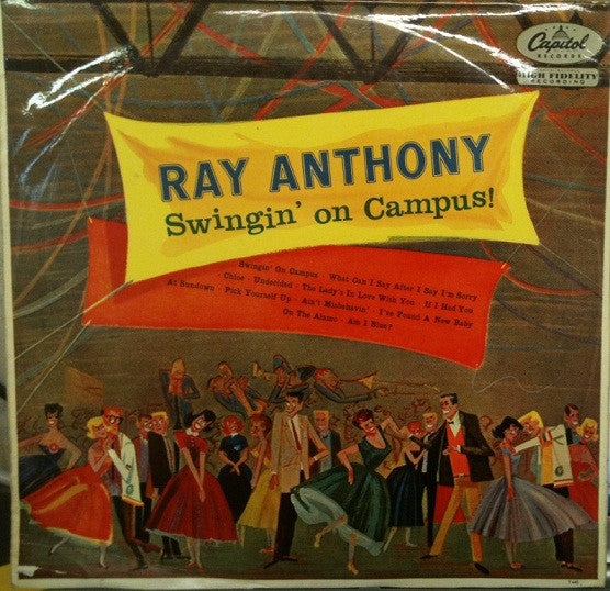 Ray Anthony : Swingin' On Campus! (LP, Mono)