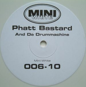 Phatt Bastard : And Da Drummachine (10", Whi)