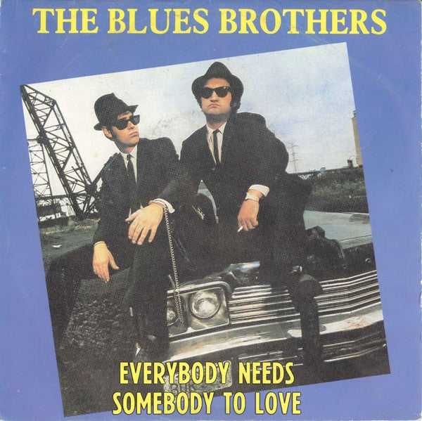 The Blues Brothers : Everybody Needs Somebody To Love (7", Single)
