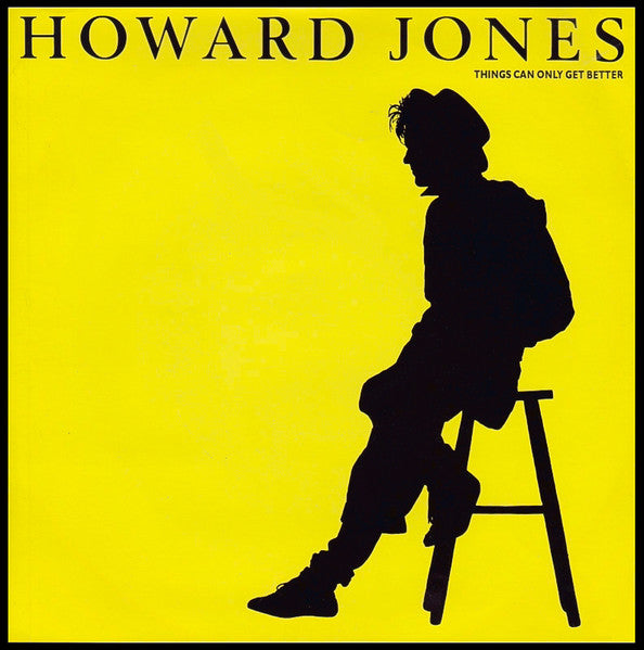 Howard Jones : Things Can Only Get Better (7", Yel)