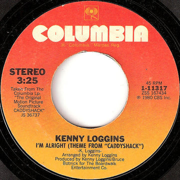 Kenny Loggins : I'm Alright (Theme From "Caddyshack") (7", Single, Styrene, Pit)