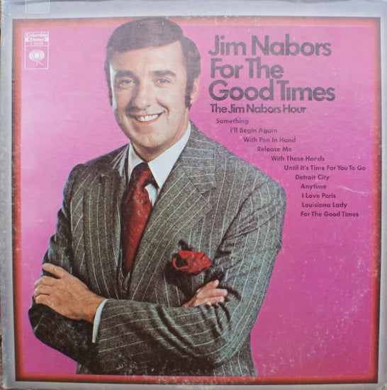 Jim Nabors : For The Good Times - The Jim Nabors Hour (LP, Album)