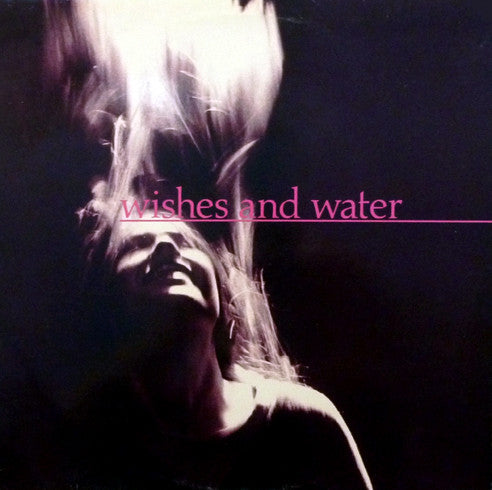 Wishes And Water : Wishes And Water (12", MiniAlbum)