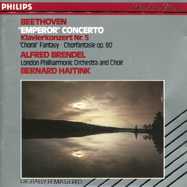 Ludwig Van Beethoven, Alfred Brendel, London Philharmonic Orchestra And London Philharmonic Choir, Bernard Haitink : "Emperor" Concerto Klavierkonzert Nr. 5 / "Choral" Fantasy = Chorfantasie Op. 80  (CD, Comp, RM)