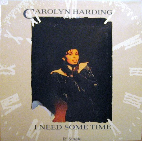 Carolyn Harding : I Need Some Time (12")