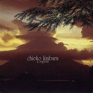 Chieko Kinbara : A Espera (CD, Album, Dig)