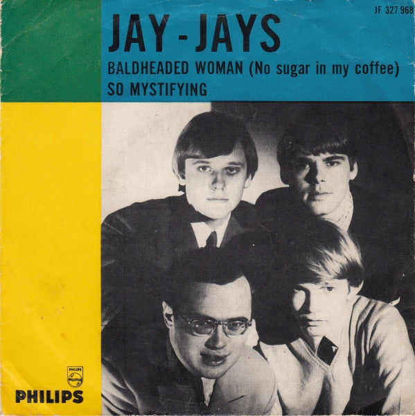 Jay-Jays : Baldheaded Woman (No Sugar In My Coffee) / So Mystifying (7", Single, Mono, Pho)