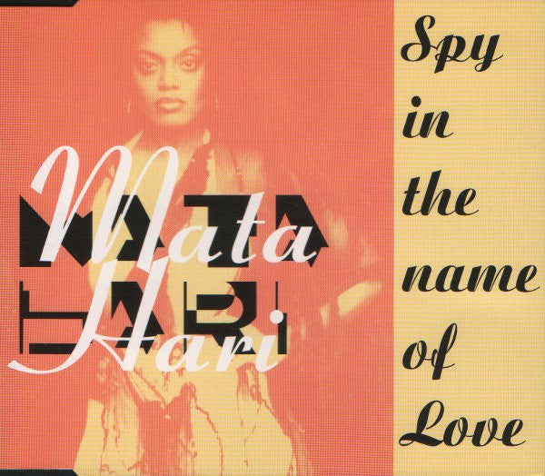 Mata Hari (2) : Spy In The Name Of Love (CD, Maxi)