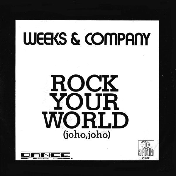 Weeks & Co. : Rock Your World (Joho, Joho) (7", Single)