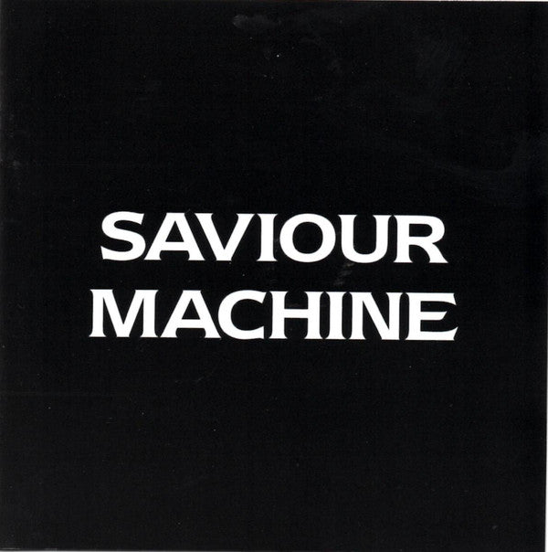 Saviour Machine : Saviour Machine (CD, Album, RE)