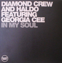 Diamond Crew And Haldo Featuring Georgia Cee : In My Soul (12")