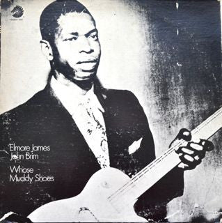 Elmore James - John Brim : Whose Muddy Shoes (LP, Comp, RE)