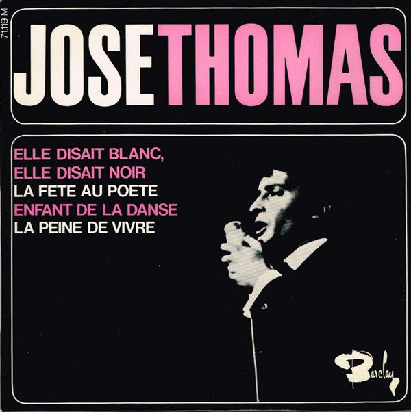 José Thomas : Elle Disait Blanc, Elle Disait Noir (7", EP)