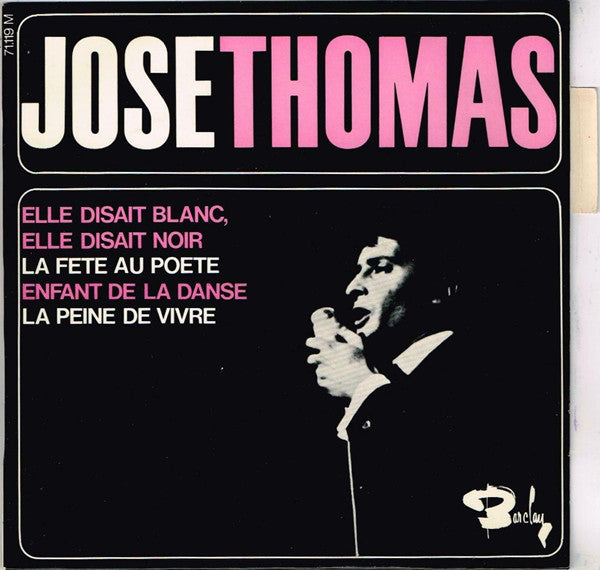 José Thomas : Elle Disait Blanc, Elle Disait Noir (7", EP)
