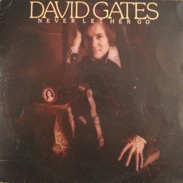 David Gates : Never Let Her Go (LP, Album)