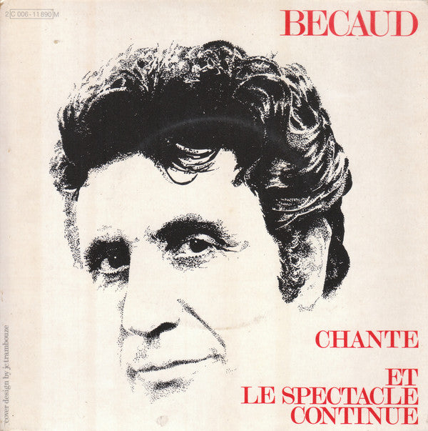 Gilbert Bécaud : Chante / Et Le Spectacle Continue (7", Single)