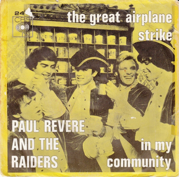 Paul Revere & The Raiders : The Great Airplane Strike / In My Community (7")