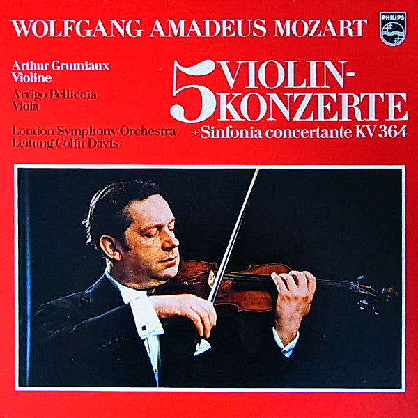 Wolfgang Amadeus Mozart - Arthur Grumiaux, Arrigo Pelliccia, London Symphony Orchestra, Colin Davis* : 5 Violinkonzerte + Sinfonia Concertante KV 364 (3xLP, Album + Box, Comp)