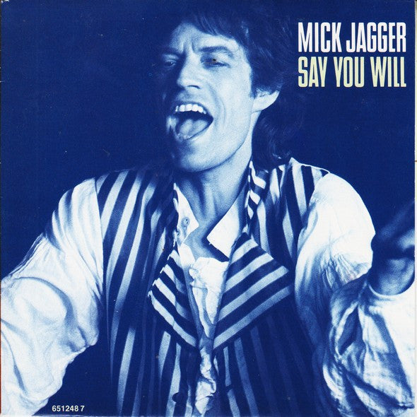 Mick Jagger : Say You Will (7", Single)