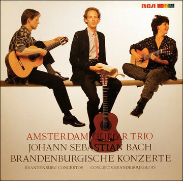 Johann Sebastian Bach - Amsterdam Guitar Trio : Brandenburgische Konzerte / Brandenburg Concertos / Concerts Brandebourgeois - No. 2▪3▪5▪6 (LP, Album)