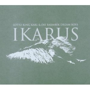 Lotto King Karl & Die Barmbek Dream Boys : Ikarus (CD, Album)