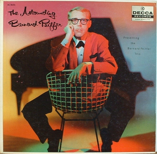 The Bernard Peiffer Trio : The Astounding Bernard Peiffer/Presenting The Bernard Peiffer Trio (LP, Album, Mono)