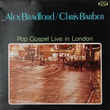 Alex Bradford / Chris Barber : Pop Gospel Live In London (LP, Album)