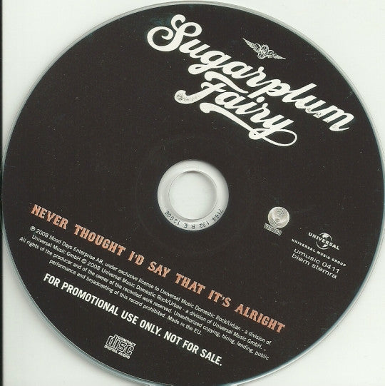 Sugarplum Fairy : Never Thought I'd Say That It's Alright (CDr, Single, Promo)